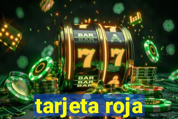 tarjeta roja